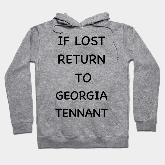 If lost return to Georgia tennant Hoodie by LittleBlueArt